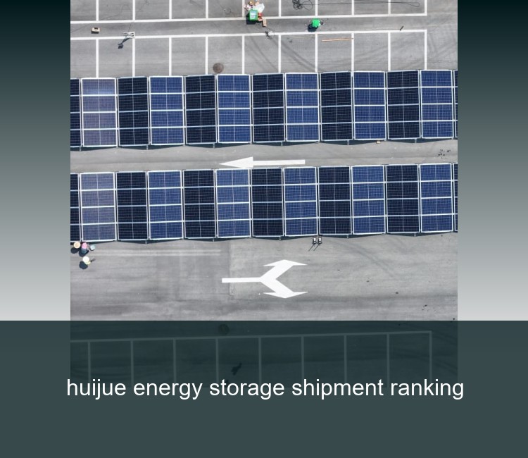 huijue energy storage shipment ranking
