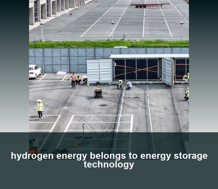 hydrogen energy belongs to energy storage technology