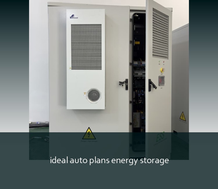 ideal auto plans energy storage