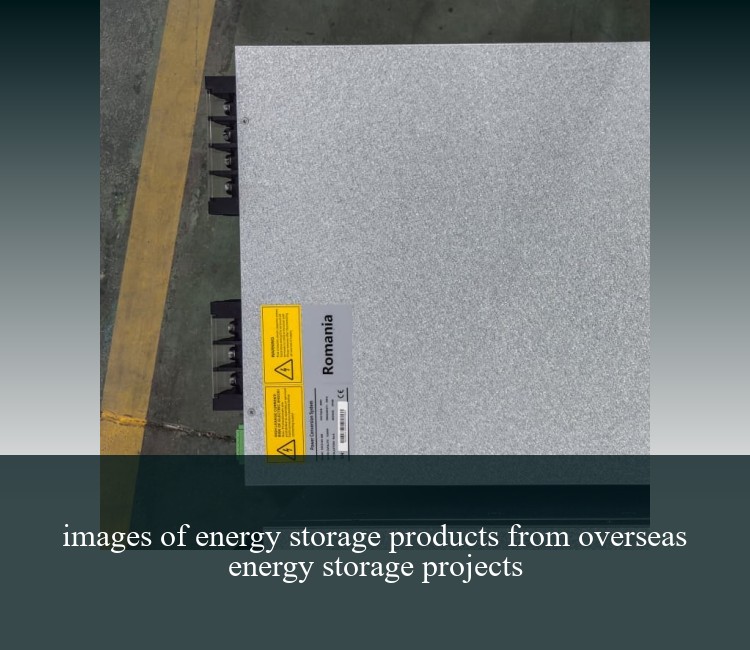 images of energy storage products from overseas energy storage projects