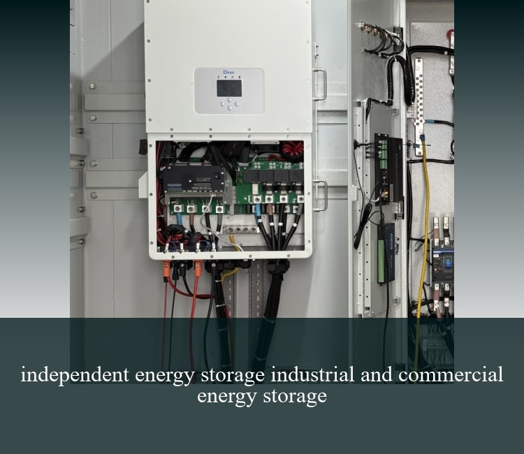 independent energy storage industrial and commercial energy storage