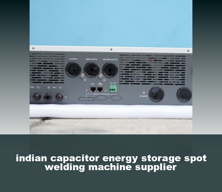 indian capacitor energy storage spot welding machine supplier