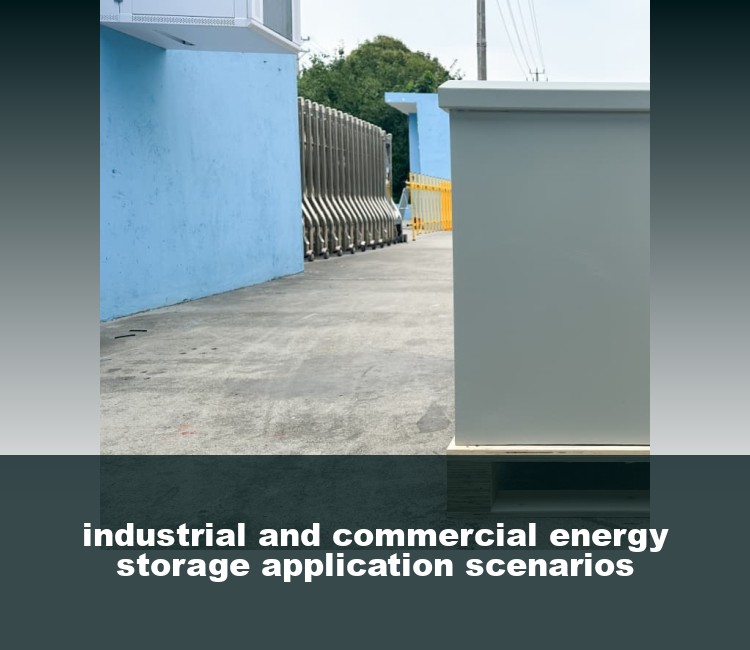 industrial and commercial energy storage application scenarios