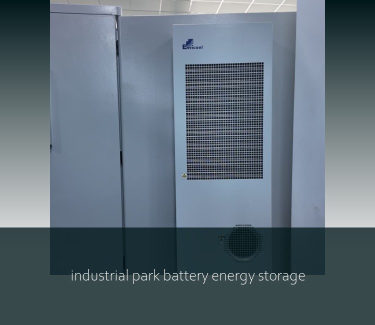 industrial park battery energy storage
