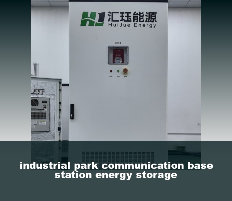 industrial park communication base station energy storage
