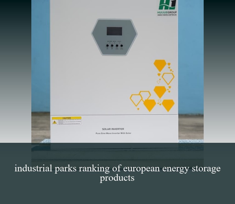 industrial parks ranking of european energy storage products