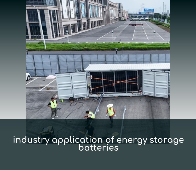 industry application of energy storage batteries