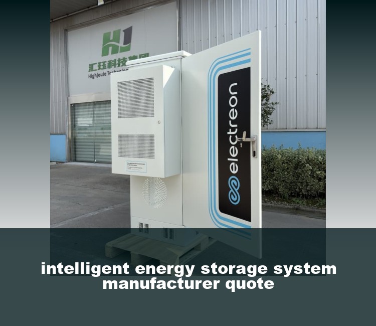 intelligent energy storage system manufacturer quote