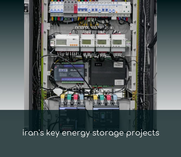 iran's key energy storage projects