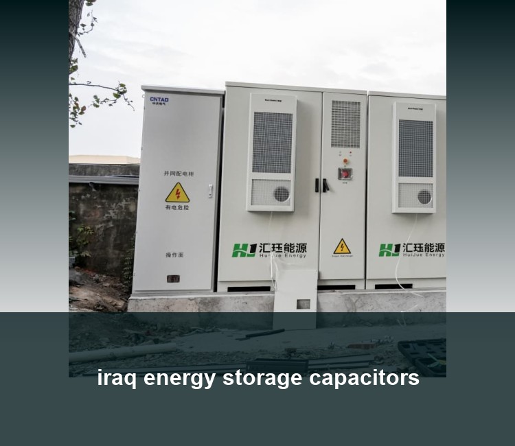 iraq energy storage capacitors