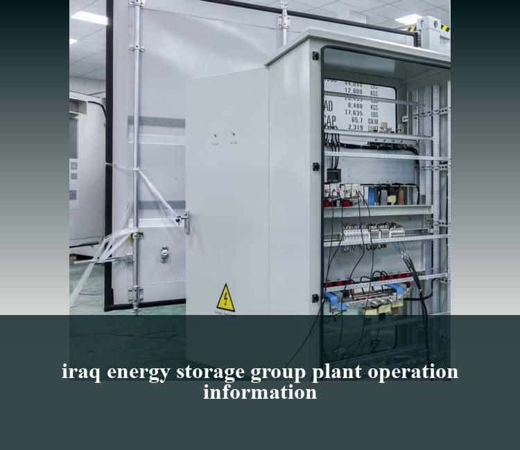 iraq energy storage group plant operation information