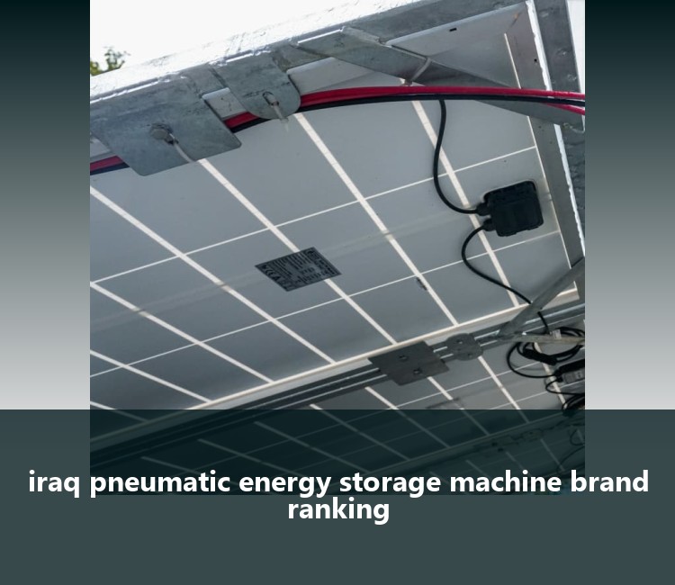 iraq pneumatic energy storage machine brand ranking