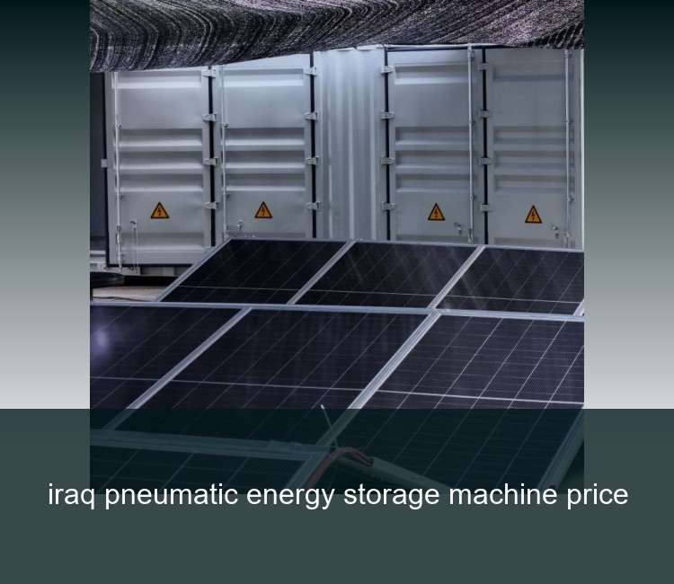 iraq pneumatic energy storage machine price