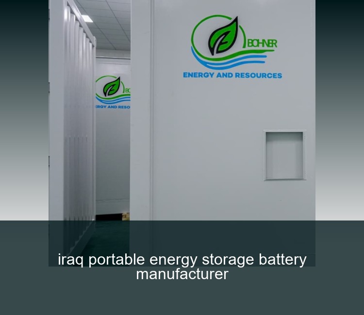 iraq portable energy storage battery manufacturer