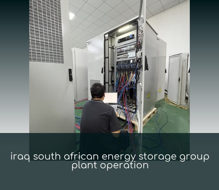 iraq south african energy storage group plant operation