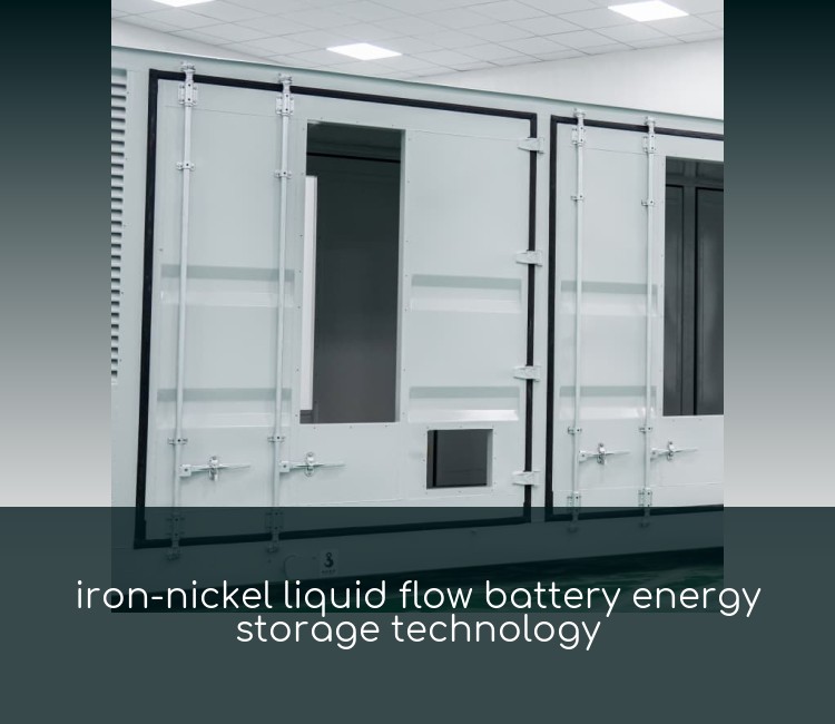 iron-nickel liquid flow battery energy storage technology