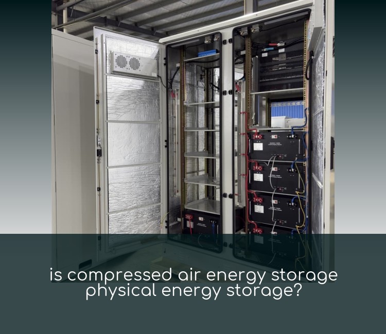 is compressed air energy storage physical energy storage?