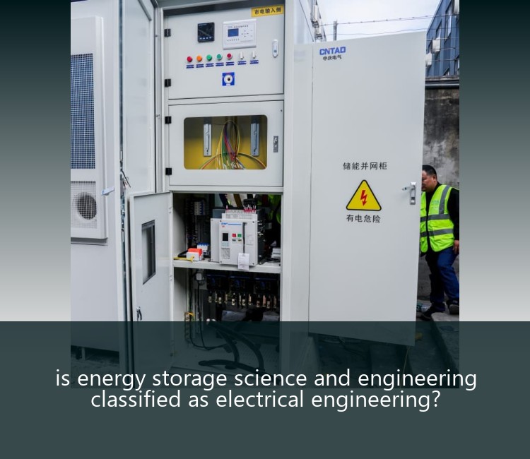 is energy storage science and engineering classified as electrical engineering?