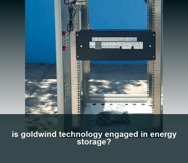 is goldwind technology engaged in energy storage?