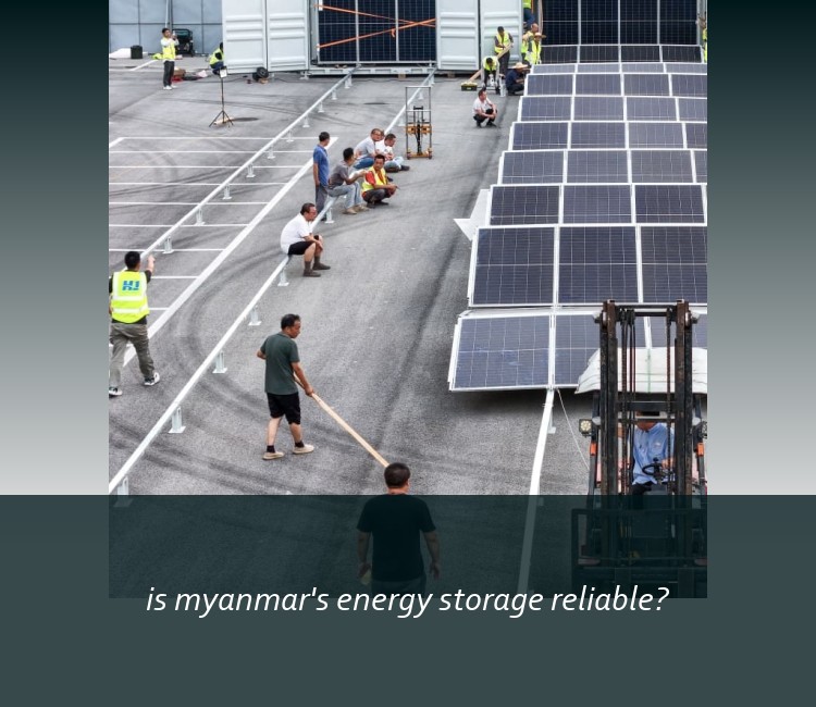 is myanmar's energy storage reliable?