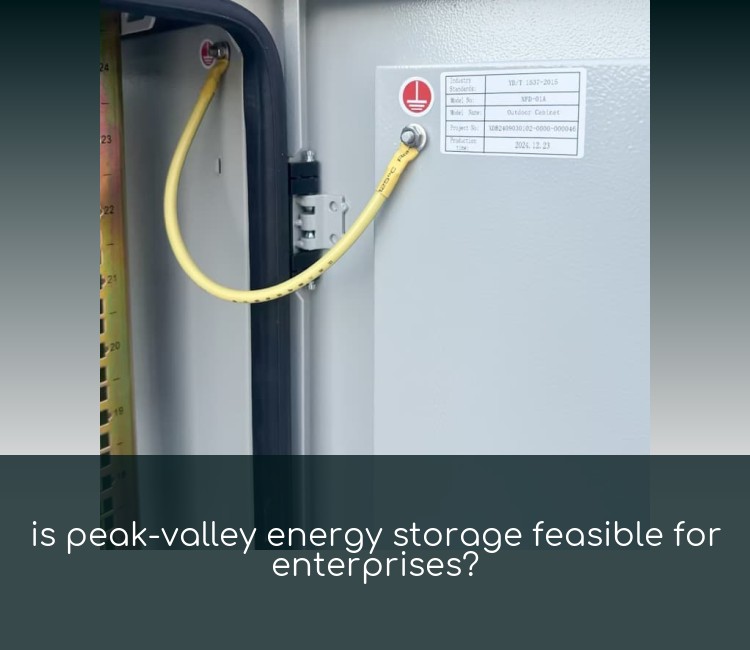 is peak-valley energy storage feasible for enterprises?