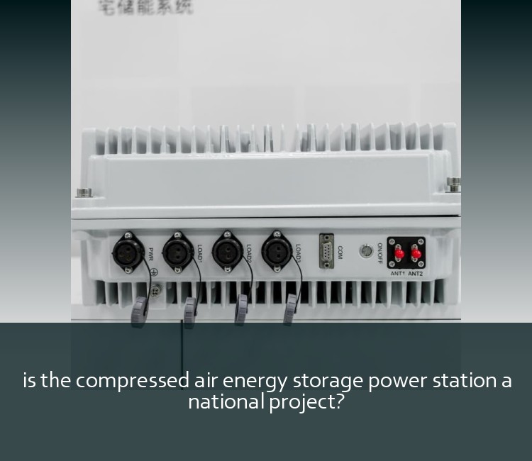is the compressed air energy storage power station a national project?