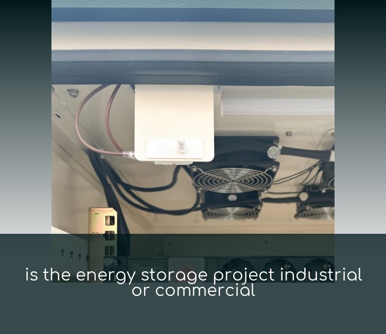 is the energy storage project industrial or commercial