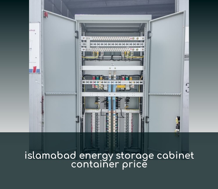islamabad energy storage cabinet container price