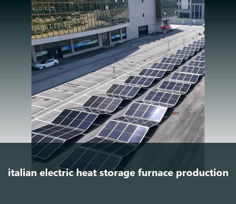 italian electric heat storage furnace production