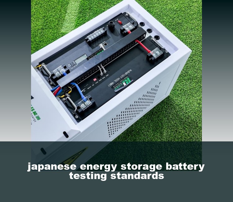 japanese energy storage battery testing standards