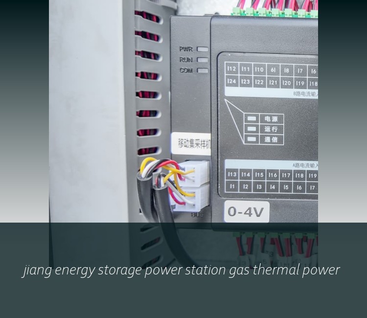 jiang energy storage power station gas thermal power