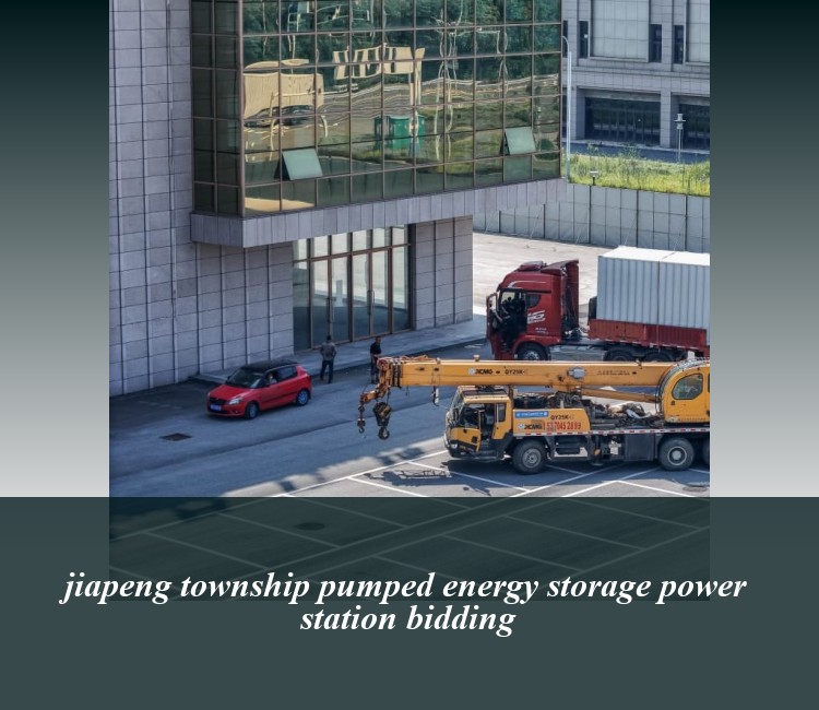 jiapeng township pumped energy storage power station bidding