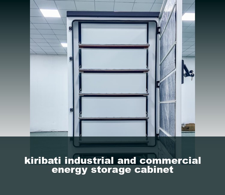 kiribati industrial and commercial energy storage cabinet