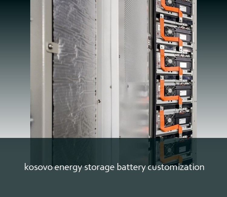 kosovo energy storage battery customization