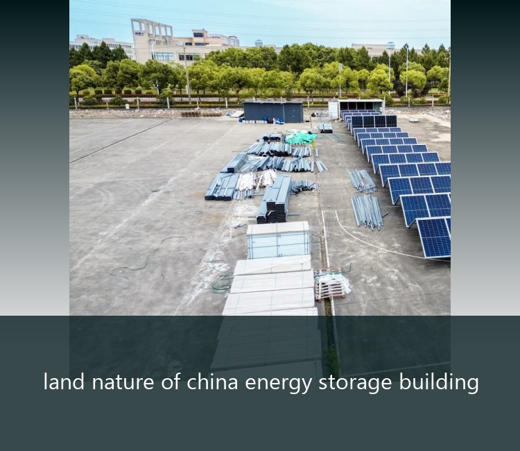 land nature of china energy storage building