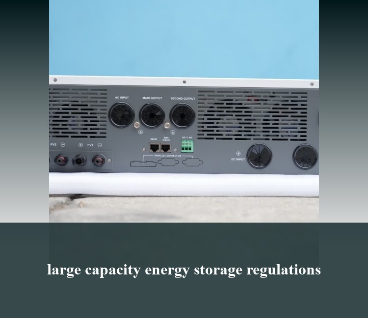 large capacity energy storage regulations