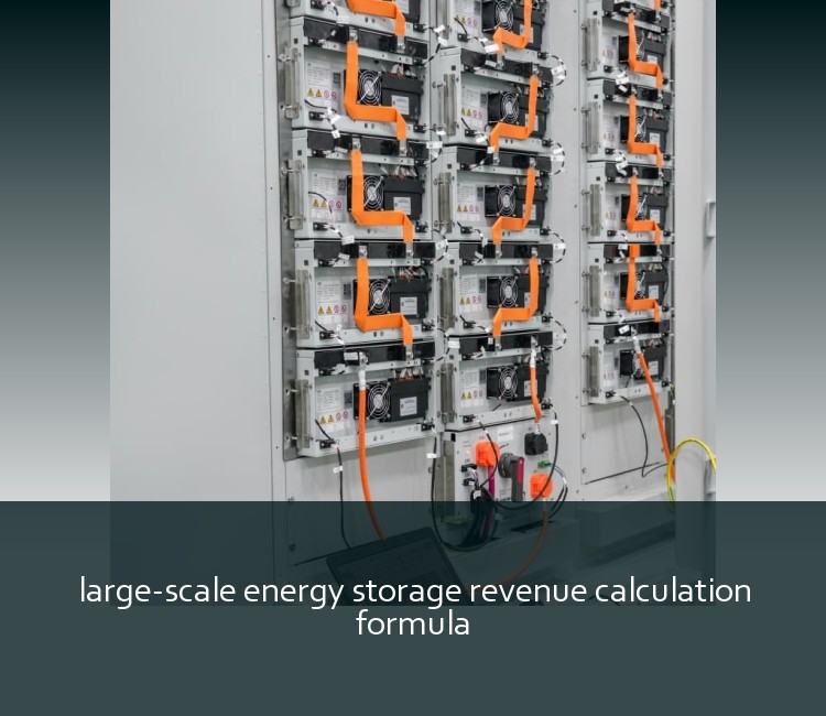 large-scale energy storage revenue calculation formula