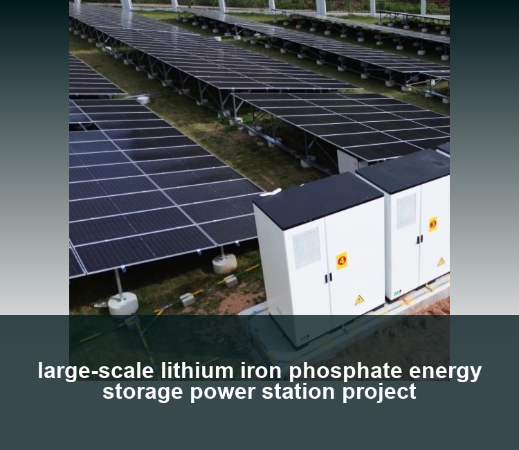large-scale lithium iron phosphate energy storage power station project