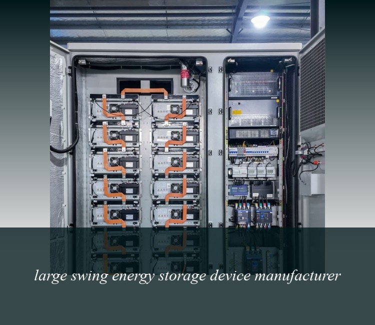 large swing energy storage device manufacturer