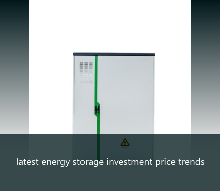 latest energy storage investment price trends