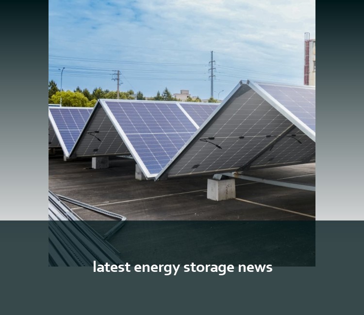 latest energy storage news