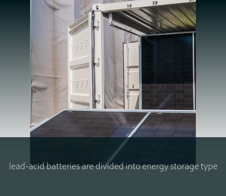 lead-acid batteries are divided into energy storage type
