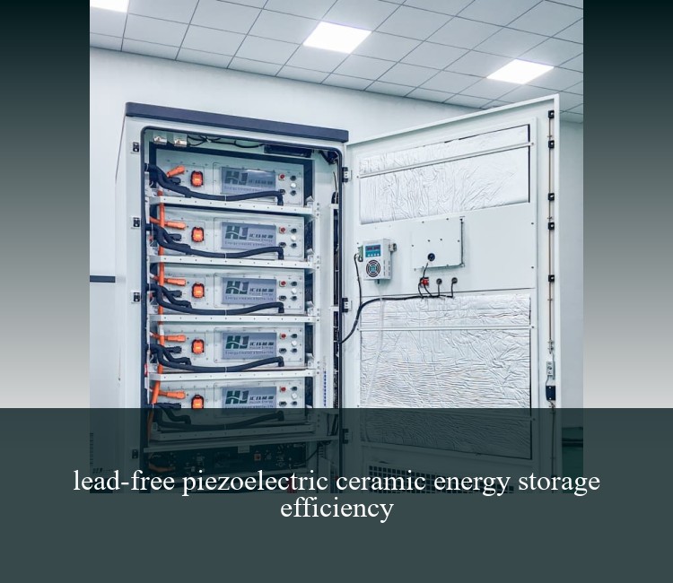 lead-free piezoelectric ceramic energy storage efficiency