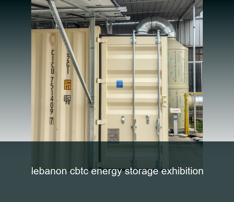 lebanon cbtc energy storage exhibition
