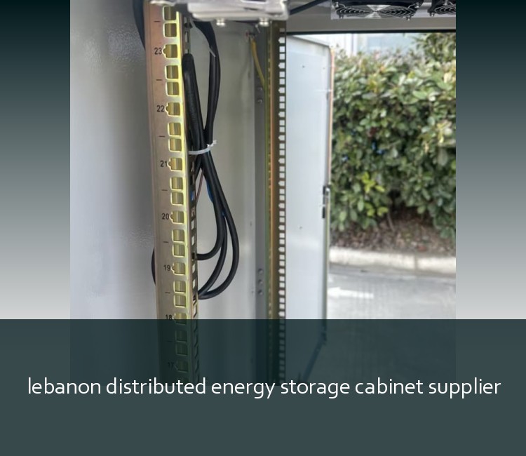 lebanon distributed energy storage cabinet supplier