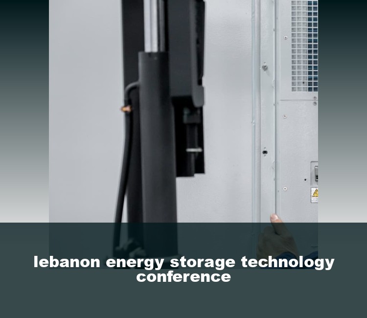 lebanon energy storage technology conference