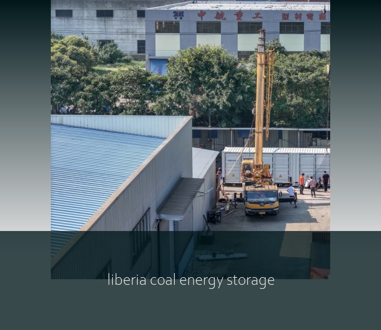 liberia coal energy storage
