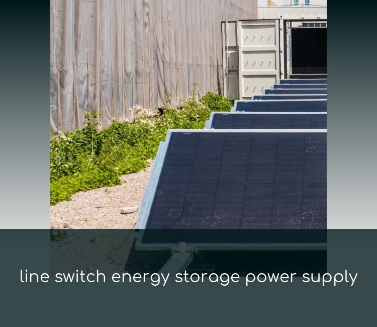 line switch energy storage power supply