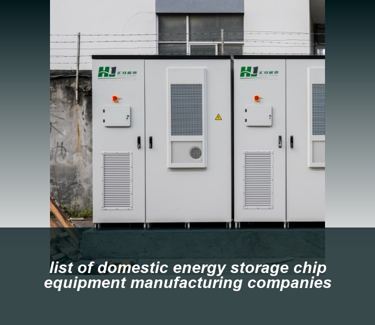 list of domestic energy storage chip equipment manufacturing companies