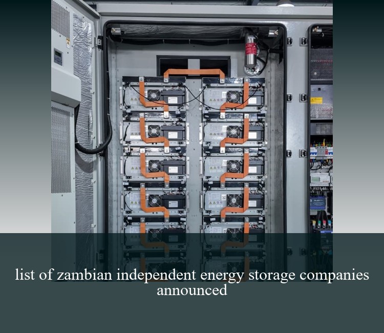 list of zambian independent energy storage companies announced